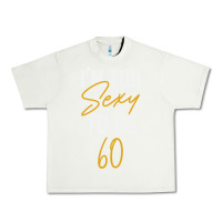 Pistachio I'M TOO SEXY TO BE 60 Birthday Gifts for Women Urban Heavy Tee - tuanDangUi