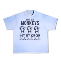 Grape Ice mens not my monkeys not my circus sarcastic gifts for men, funny t shi Urban Heavy Tee - tuanDangUi