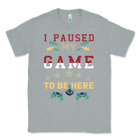 Heather Grey I Paused My Game To Be Here Classic Tee - Bettercallsaul