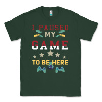 Sports Green I Paused My Game To Be Here Classic Tee - Bettercallsaul