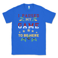 True Royal I Paused My Game To Be Here Classic Tee - Bettercallsaul