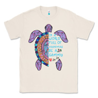 Natural In a World full of Grandmas be a Gammy Classic Tee - Bettercallsaul