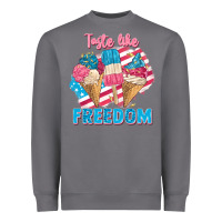 Taste Like Freedom 4th Of July Heavyweight Sweatshirt | Teevron