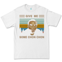 White give me some chon chon funny quote vintage  popeye lovers blood in blo Premium Tee - tuanDangUi