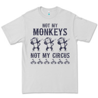 Dove Grey mens not my monkeys not my circus sarcastic gifts for men, funny t shi Premium Tee - tuanDangUi