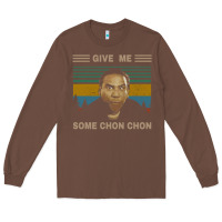 Chestnut give me some chon chon funny quote vintage  popeye lovers blood in blo Long Sleeve Tee - tuanDangUi
