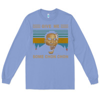 Colony Blue give me some chon chon funny quote vintage  popeye lovers blood in blo Long Sleeve Tee - tuanDangUi