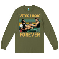 Army Green vatos locos forever Long Sleeve Tee - tuanDangUi
