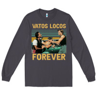 Smoke vatos locos forever Long Sleeve Tee - tuanDangUi