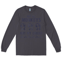 Smoke mens not my monkeys not my circus sarcastic gifts for men, funny t shi Long Sleeve Tee - tuanDangUi
