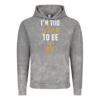 Cloud Rock I'M TOO SEXY TO BE 60 Birthday Gifts for Women Vintage Hoodie - tuanDangUi