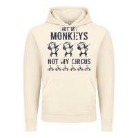 Vintage Artic mens not my monkeys not my circus sarcastic gifts for men, funny t shi Vintage Hoodie - tuanDangUi