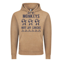 Vintage Coffee mens not my monkeys not my circus sarcastic gifts for men, funny t shi Vintage Hoodie - tuanDangUi