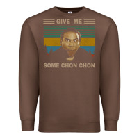Chestnut give me some chon chon funny quote vintage  popeye lovers blood in blo Premium Sweatshirt - tuanDangUi