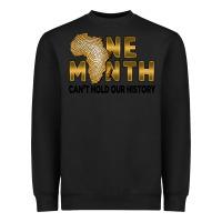 Black One month can't hold our history Heavyweight Sweatshirt - FaDigitalArtStudio