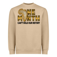 One Month Can't Hold Our History Heavyweight Sweatshirt | Teevron