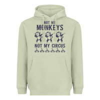 Matcha mens not my monkeys not my circus sarcastic gifts for men, funny t shi Heavyweight Hoodie - tuanDangUi