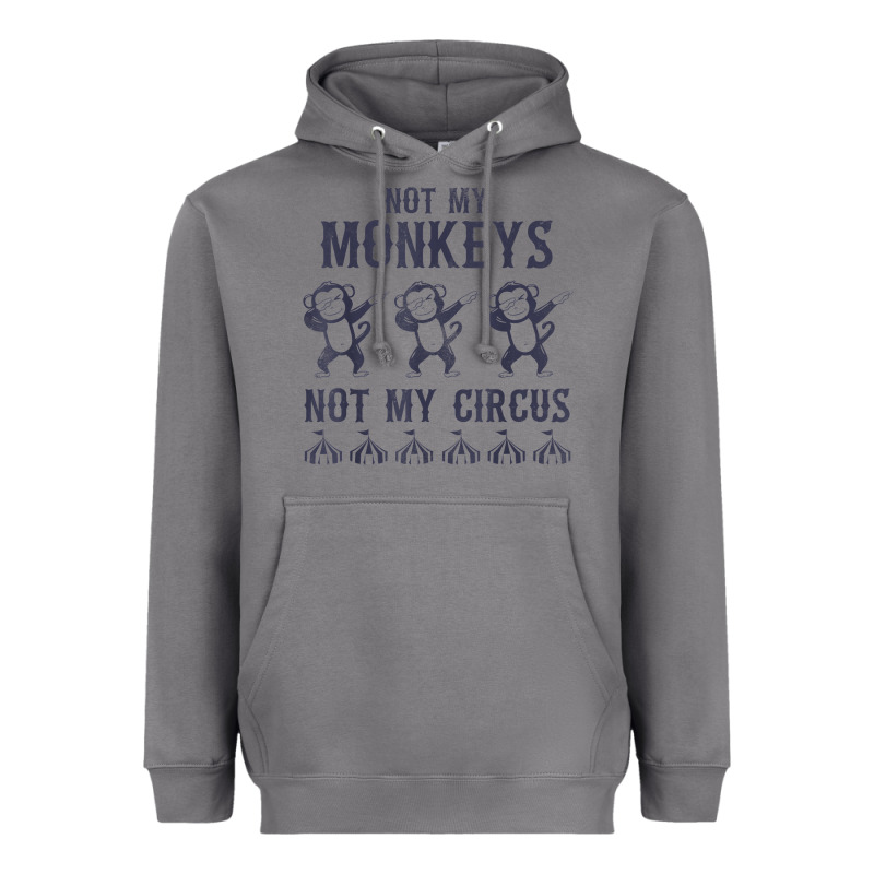 Mens Not My Monkeys Not My Circus Sarcastic Gifts For Men, Funny T Shi Heavyweight Hoodie by tuanDangUi | Teevron