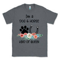 Charcoal Heather I'm A Dog & Horse Kind Of Queen Pet Lover Owner Classic Tee - Bettercallsaul