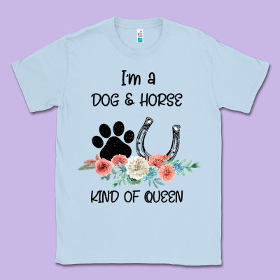 I'm A Dog & Horse Kind Of Queen Pet Lover Owner Classic Tee Designed By Bettercallsaul