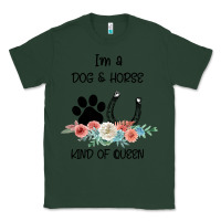 Sports Green I'm A Dog & Horse Kind Of Queen Pet Lover Owner Classic Tee - Bettercallsaul