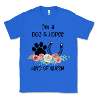 True Royal I'm A Dog & Horse Kind Of Queen Pet Lover Owner Classic Tee - Bettercallsaul