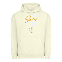 Pigment Pistachio I'M TOO SEXY TO BE 60 Birthday Gifts for Women Urban Hoodie - tuanDangUi