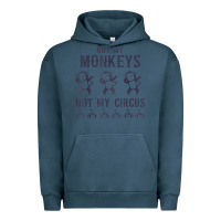 Pigment Midnight Navy mens not my monkeys not my circus sarcastic gifts for men, funny t shi Urban Hoodie - tuanDangUi