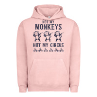 Pigment Salmon mens not my monkeys not my circus sarcastic gifts for men, funny t shi Urban Hoodie - tuanDangUi
