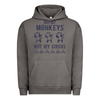 Pigment Tornado mens not my monkeys not my circus sarcastic gifts for men, funny t shi Urban Hoodie - tuanDangUi