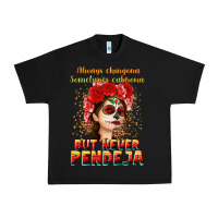 Black Always Chingona sometimes cabrona but never pendej Urban Heavy Tee - NancyCooperArtShop