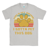 Moon Dust Hold My Drink I Gotta Pet This Dog Classic Tee - Bettercallsaul