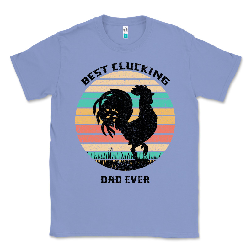 Best Clucking Dad Ever Classic Tee by Bettercallsaul | Teevron