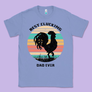 Best Clucking Dad Ever Classic Tee Designed By Bettercallsaul