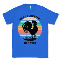 True Royal Best Clucking Dad Ever Classic Tee - Bettercallsaul