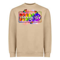Mushroom Always be kind Heavyweight Sweatshirt - FaDigitalArtStudio