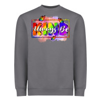 Storm Always be kind Heavyweight Sweatshirt - FaDigitalArtStudio