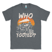 Charcoal Heather Who Tooted Funny Train Lovers And Railroad Retro Vintage Classic Tee - tuanDangUi