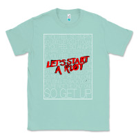 Seafoam Lets Start A Riot GIFT 1 Classic Tee - tuanDangUi
