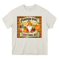 Pumpkin Spice Everything Nice Gnome Heavy Core Tee | Teevron