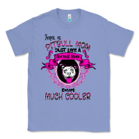 Colony Blue I'm A Pitbull Mom Just Like A Normal Mom Classic Tee - Bettercallsaul