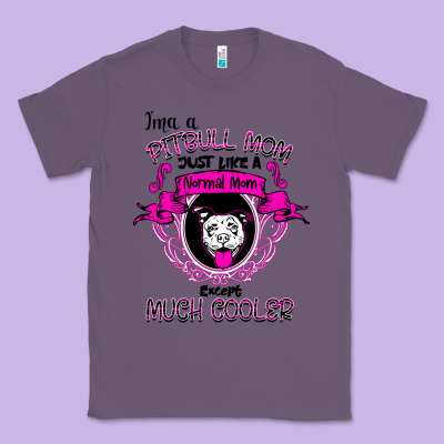 I'm A Pitbull Mom Just Like A Normal Mom Classic Tee Designed By Bettercallsaul