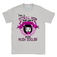 Moon Dust I'm A Pitbull Mom Just Like A Normal Mom Classic Tee - Bettercallsaul