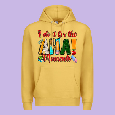 I Do It For The Aha Moments Premium Hoodie Designed By Ranaportraitstore