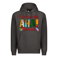 Smoke i do it for the aha moments Premium Hoodie - RanaPortraitStore