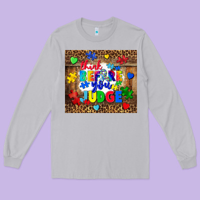 Think Before You Judge Long Sleeve Tee Designed By Cowgirlartshop
