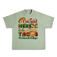 Oil Green I'm just here for the tacos #cincodemayo Urban Heavy Tee - NancyCooperArtShop