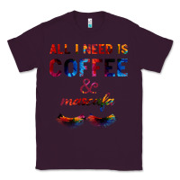 All I Need Is Coffee And Mascara Classic Tee | Teevron