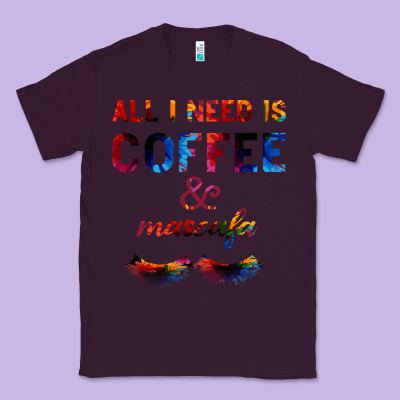 All I Need Is Coffee And Mascara Classic Tee Designed By Bettercallsaul