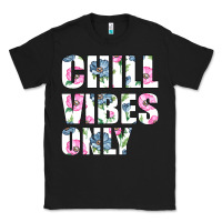 Black Chill Vibes Only Classic Tee - Bettercallsaul